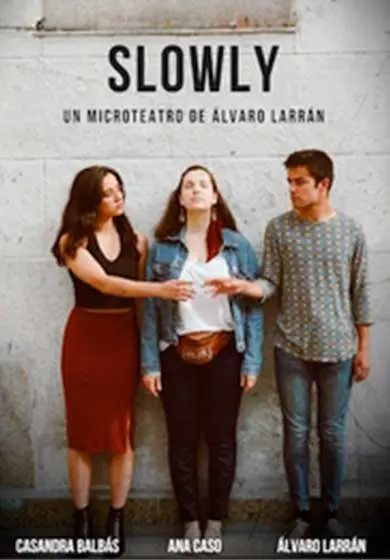Cartel de Slowly