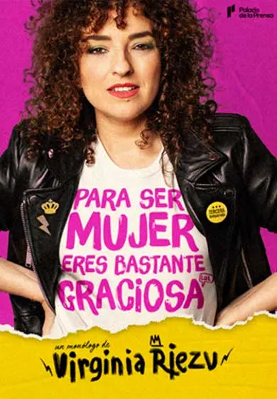 Cartel de Virginia Riezu: Para ser mujer eres bastante graciosa