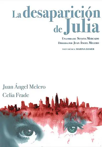 Cartel de Serendipia Teatro: La desaparición de Julia