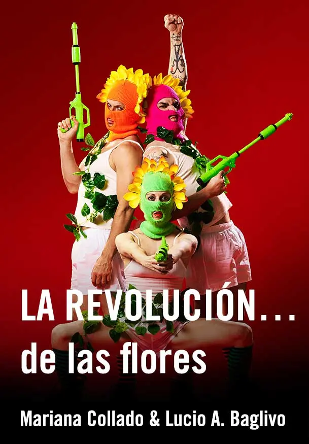 Cartel de LA REVOLUCIÓN… de las flores