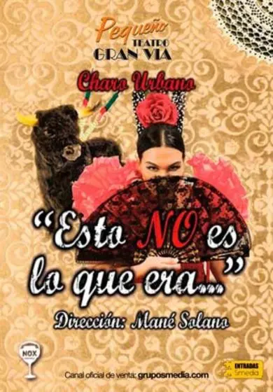 Cartel de Esto no es lo que era - Charo Urbano