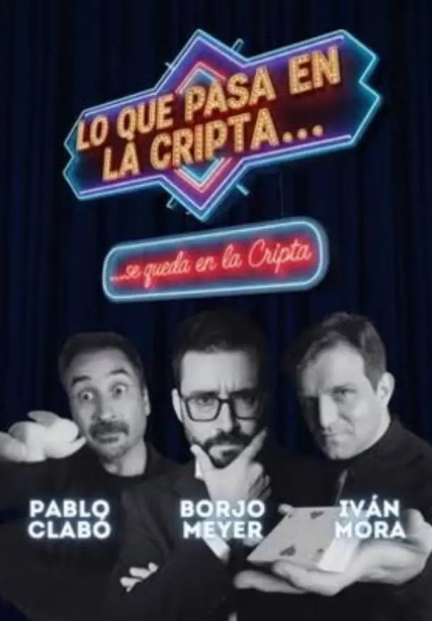 Cartel de Lo que pasa en La Cripta... se queda en La Cripta