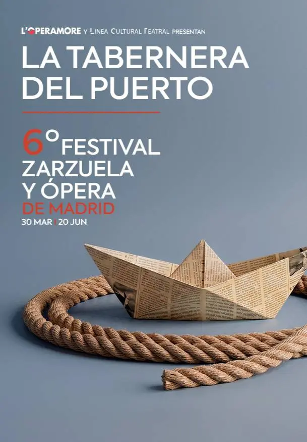 Cartel de VI Festival zarzuela y ópera de Madrid. La tabernera del puerto