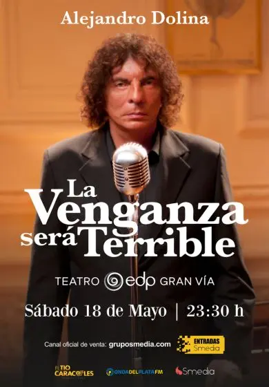 Cartel de Alejandro Dolina: La venganza será terrible