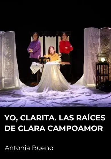 Cartel de Yo, Clarita. Las raíces de Clara Campoamor