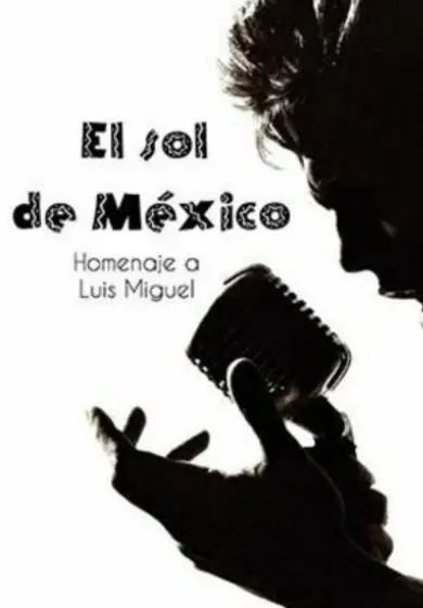 Cartel de El sol de México: homenaje a Luis Miguel