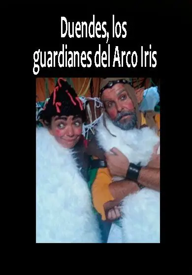 Cartel de Duendes, los guardianes del Arco Iris