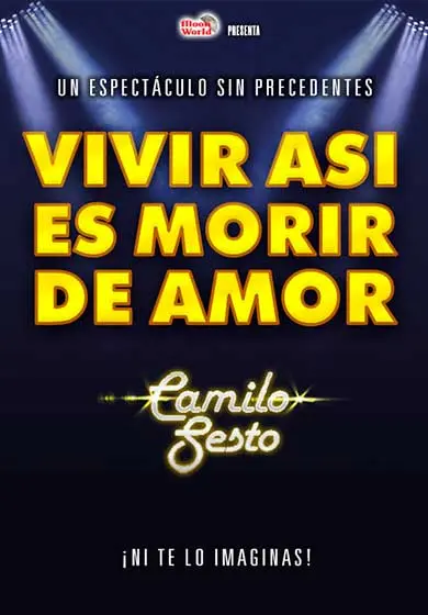 Cartel de Vivir así es morir de amor
