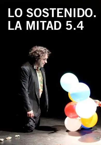 Cartel de Lo sostenido. La mitad 5.4