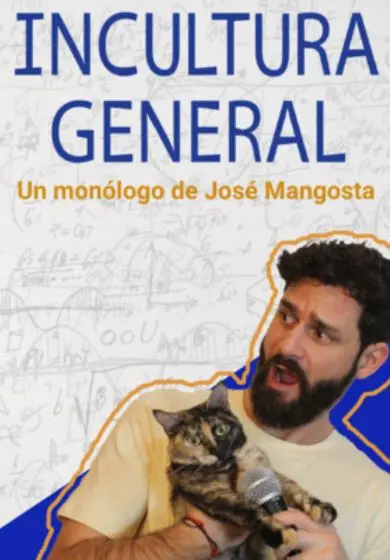 Cartel de Incultura general - José Mangosta