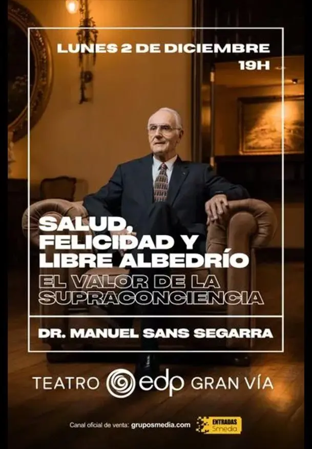 Cartel de Dr. Manuel Sans Segarra - Salud, Felicidad y Libre Albedrío - La Supraconciencia