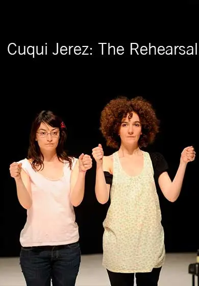 Cartel de Cuqui Jerez: The Rehearsal