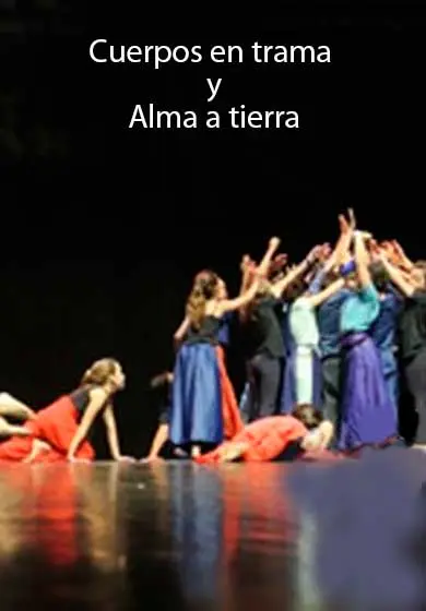 Cartel de Cuerpos en trama y alma a tierra