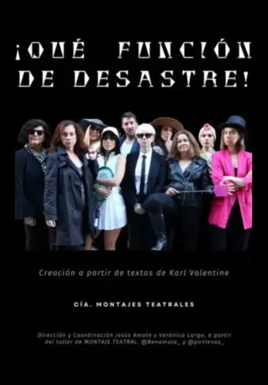 Cartel de ¡Qué función de desastre!