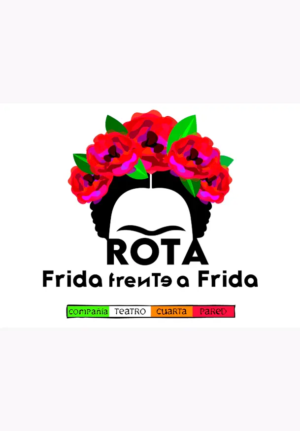 Cartel de ROTA, Frida frente a Frida