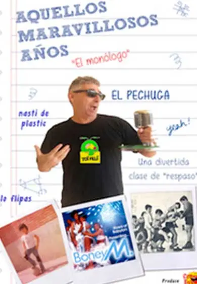 Cartel de El Pechuga: Aquellos maravillosos años