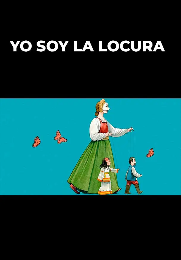 Cartel de Yo soy la locura