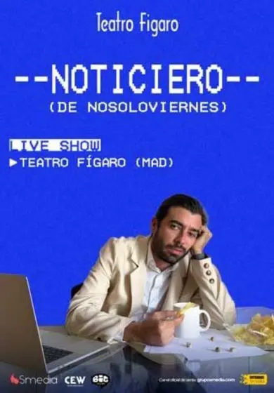 Cartel de Nosoloviernes - Noticiero Live Show
