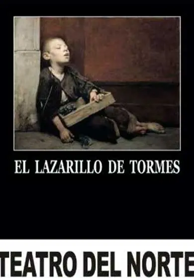 Cartel de Teatro del Norte: El lazarillo de Tormes