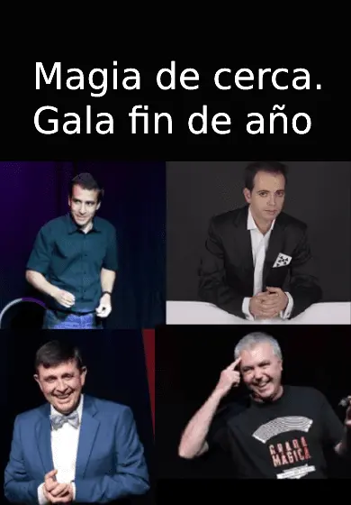 Cartel de Magia de cerca. Gala fin de año