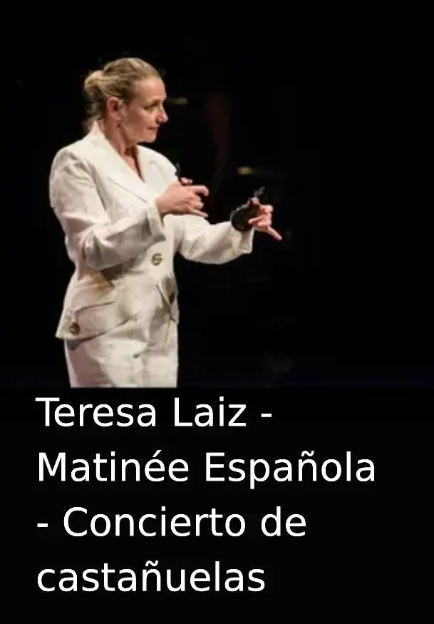 Cartel de Teresa Laiz - Matinée Española - Concierto de castañuelas