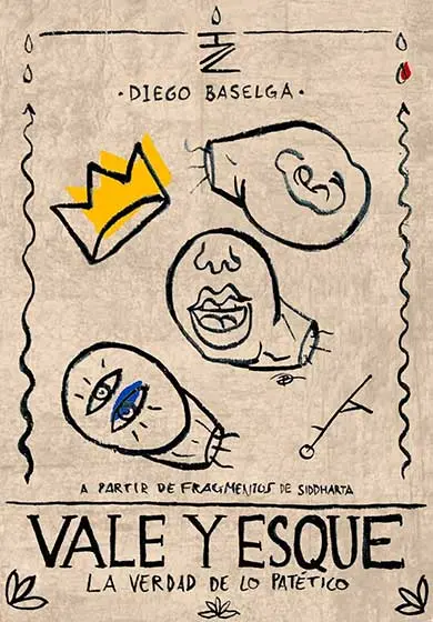 Cartel de Vale & Esque: La verdad de lo patético