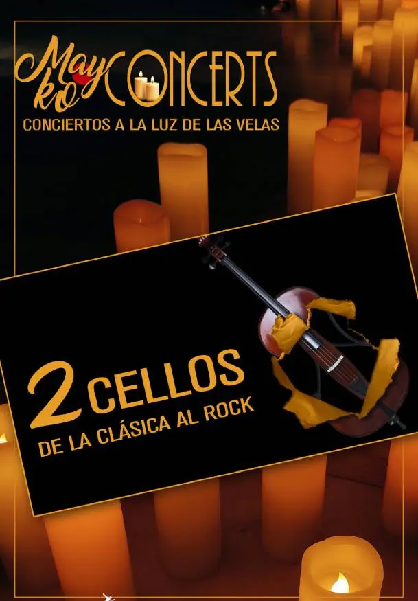 Cartel de Mayko Concerts. 2 cellos de la clásica al rock a la luz de las velas
