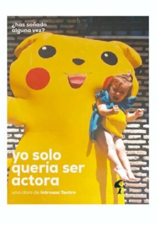 Cartel de Yo solo quería ser actora