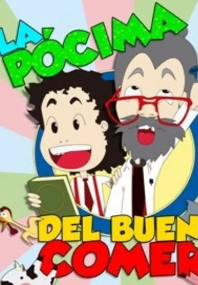 Cartel de La pócima del buen comer