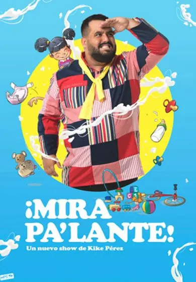 Cartel de Kike Pérez: ¡Mira p'alante!