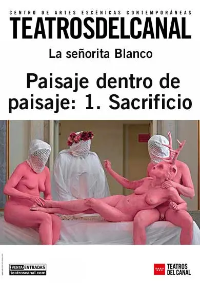 Cartel de La Señorita Blanco: Paisaje dentro de paisaje: 1. Sacrificio