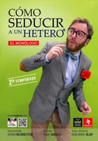 Cartel de Cómo seducir a un hetero, el monólogo
