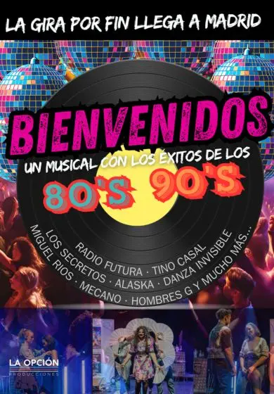 Cartel de BIENVENIDOS - El musical de los 80 y 90