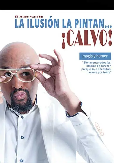 Cartel de La ilusión la pintan... ¡calvo!
