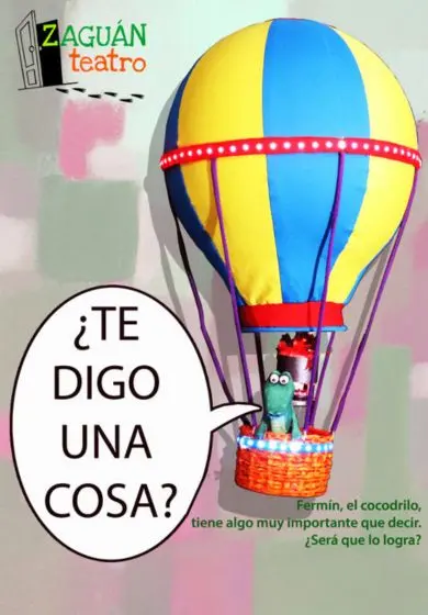 Cartel de ¿Te digo una cosa?