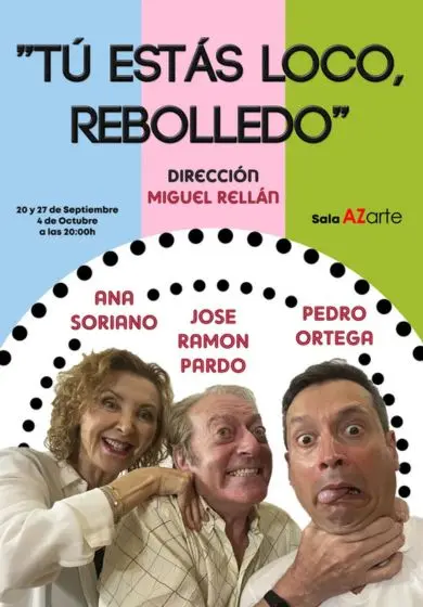 Cartel de Tú estás loco, Rebolledo