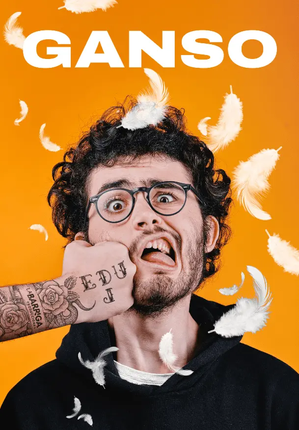 Cartel de Ganso: un show de Edu J