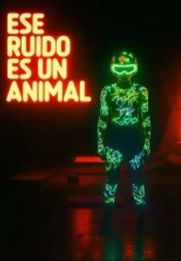 Cartel de Ese ruido es un animal