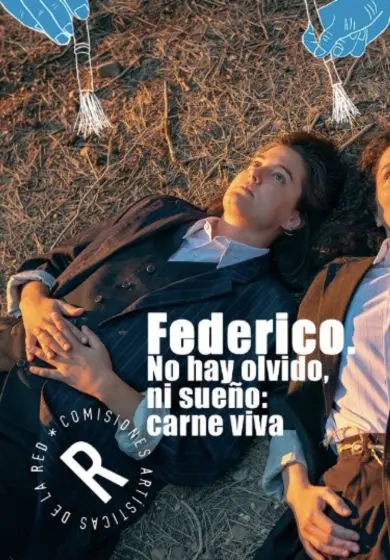 Cartel de Federico. No hay olvido, ni sueño: carne viva