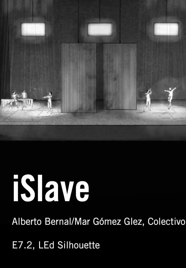 Cartel de Alberto Bernal/Mar Gómez Glez, Colectivo E7.2, LED Silhouette: iSlave