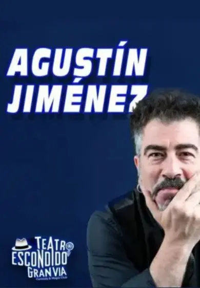 Cartel de Agustín Jiménez: Su show