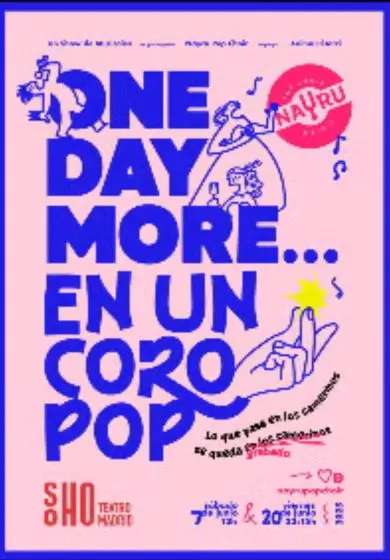 Cartel de One Day More... en un coro pop
