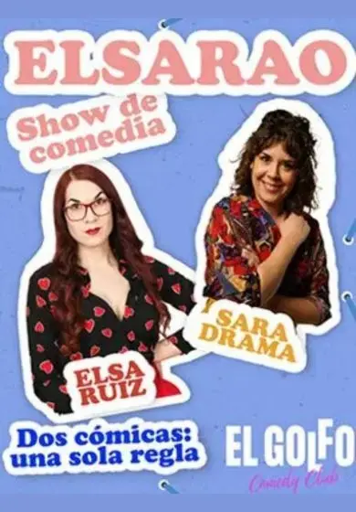 Cartel de Elsa Ruiz y Sara Drama: Elsarao