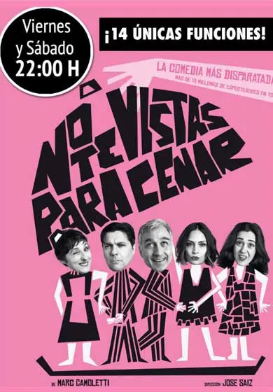 Cartel de No te vistas para cenar