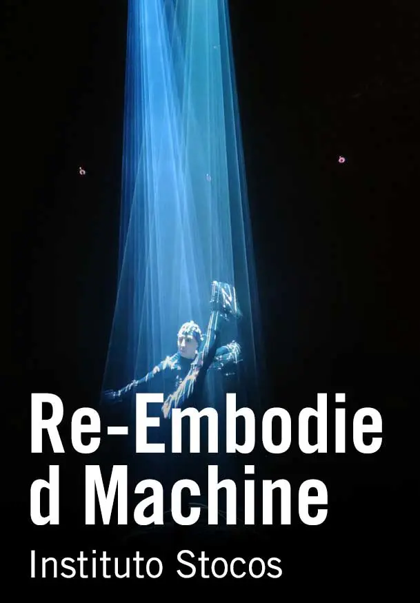 Cartel de Re-Embodied Machine