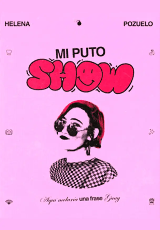 Cartel de Helena Pozuelo: Mi puto Show