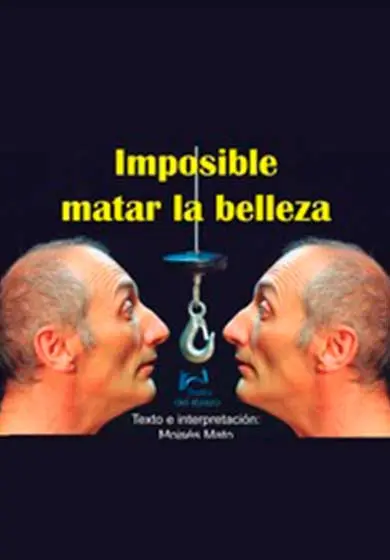 Cartel de Imposible matar la belleza