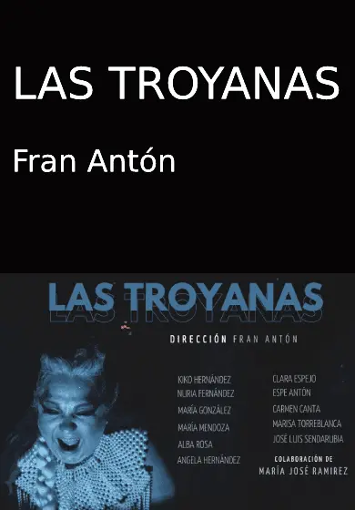 Cartel de Fran Antón; Las Troyanas