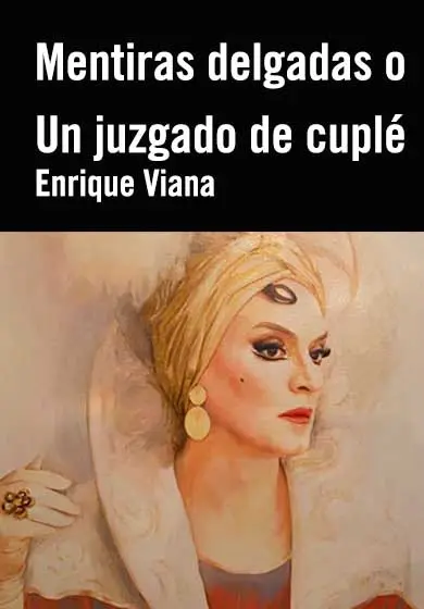 Cartel de Enrique Viana: Mentiras delgadas o Un juzgado de cuplé