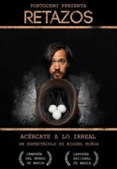 Cartel de Retazos de lo irreal con Miguel Muñoz